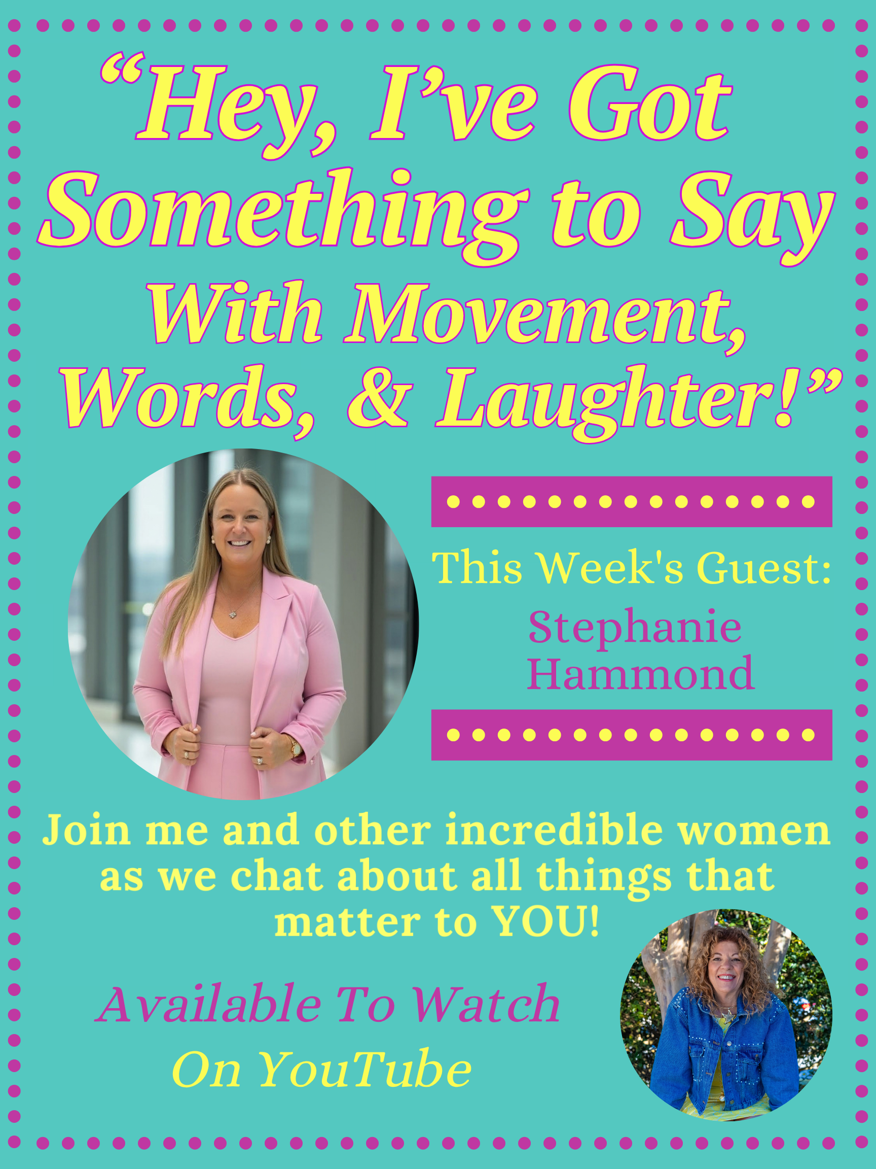 Stephanie Hammond guest on Hey, I've Got Something to Say with Sandy Weston